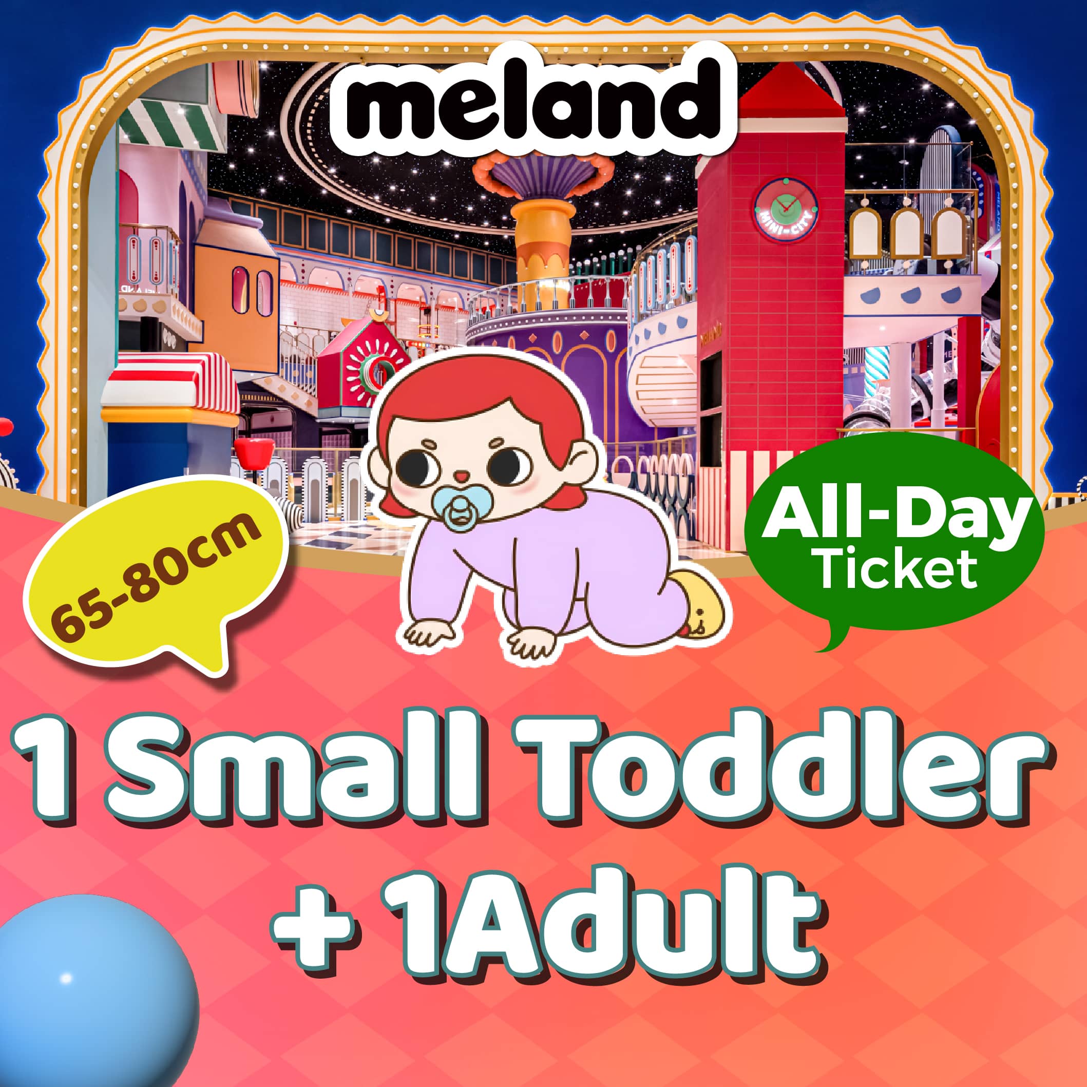 1Adult+1Small Toddler 65-80 cm All-Day Ticket